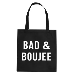 Bad And Boujee Tote Bag