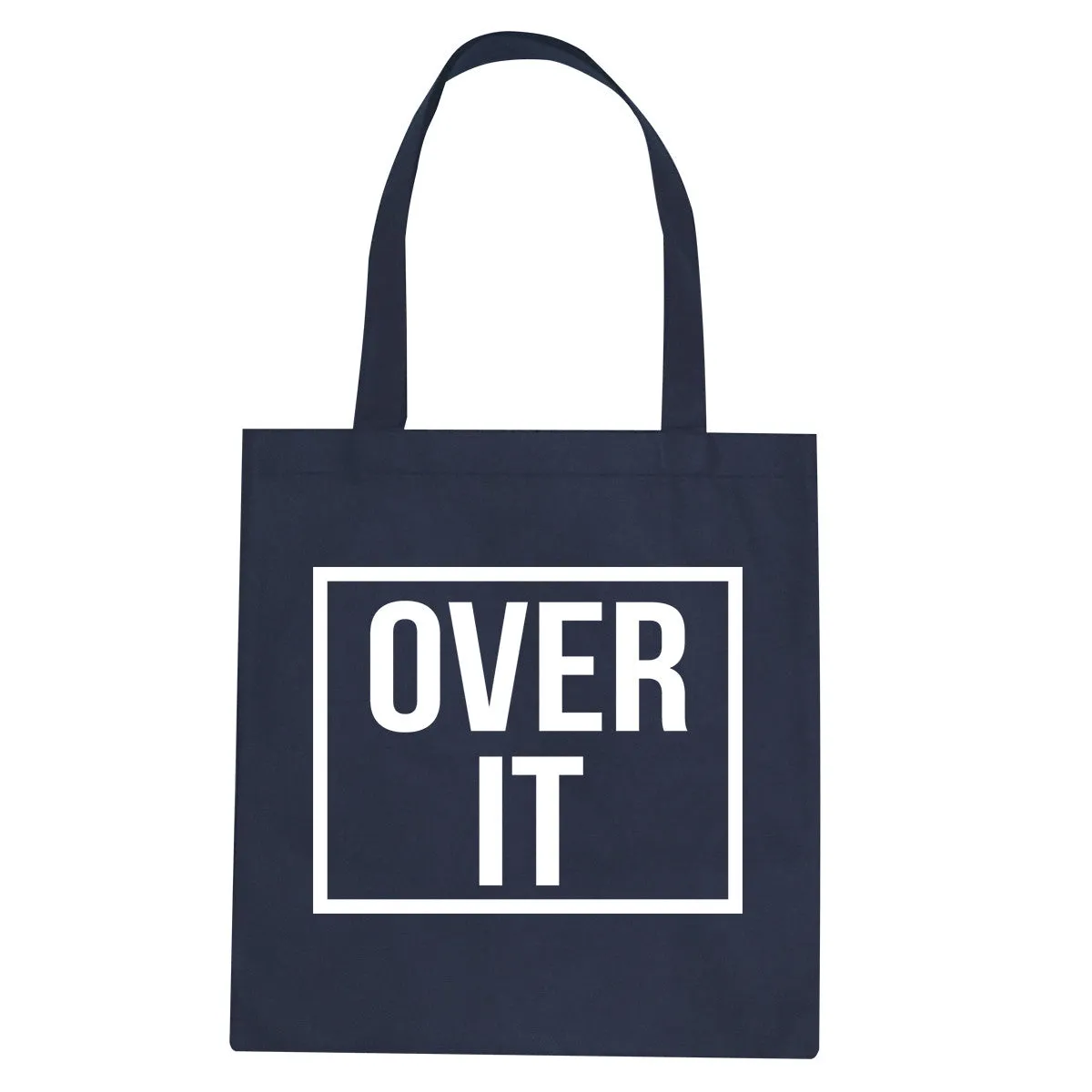 Over It Tote Bag